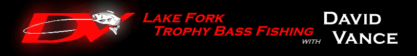 Trophy Bass Fishing on Lake Fork with David Vance